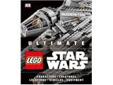 Ultimate LEGO Star Wars Characters Creatures Locations Technology Vehicles